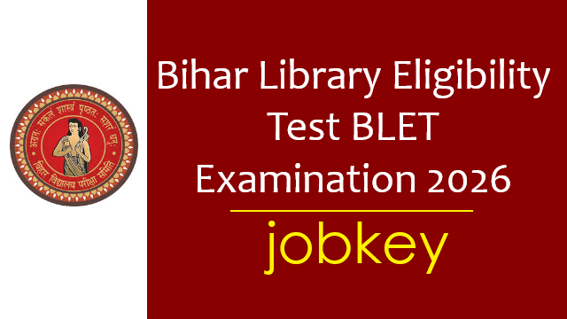 Bihar Library Eligibility Test BLET Online Form 2026-jobkey